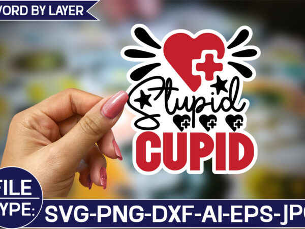 Stupid cupid sticker svg design