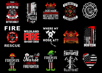 15 Fireman Shirt Designs Bundle For Commercial Use Part 1, Fireman T-shirt, Fireman png file, Fireman digital file, Fireman gift, Fireman do