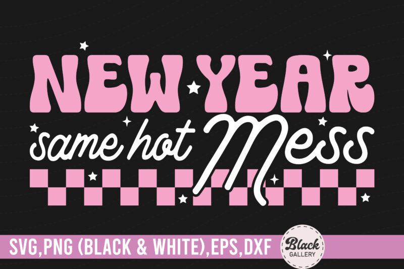 Retro Pink New Year Quote SVG - Buy t-shirt designs