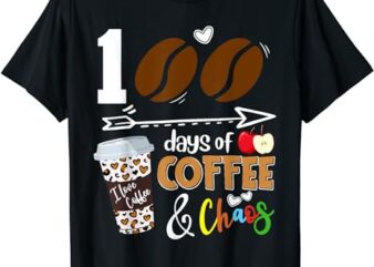 100 Days of Coffee 100th Day of School for Teacher Student T-Shirt