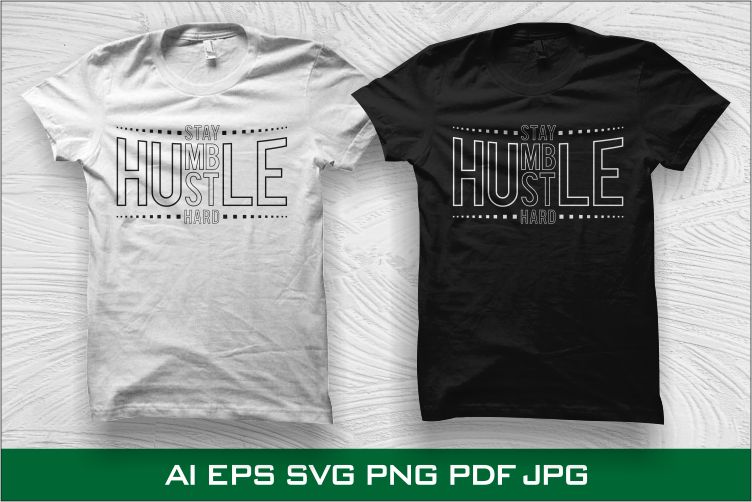 90% OFF Hustle T shirt design, 100% Vector (AI, EPS, SVG, PDF, SVG, PNG), Hustle Bundle T shirt Design sale for commercial use.