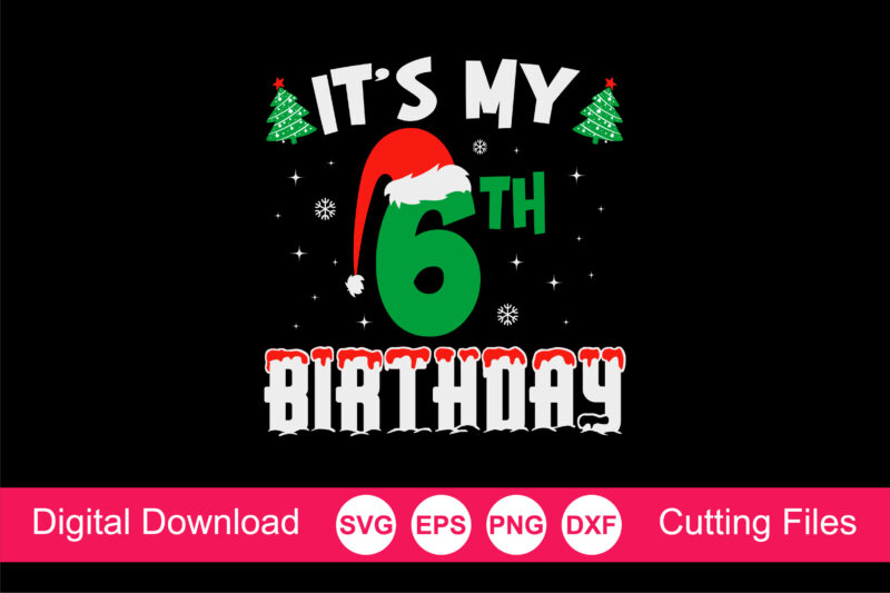 It’s My 6th Birthday Christmas Svg, Level 6 Unlocked, Birthday Boy Svg, 6th Birthday Gif, Christmas Birthday Svg Shirt Print Template