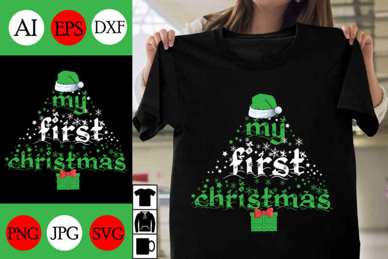 my first christmas SVG Cut File, my first christmas T-shirt Design, my first christmas Vector Design, Christmas Day.