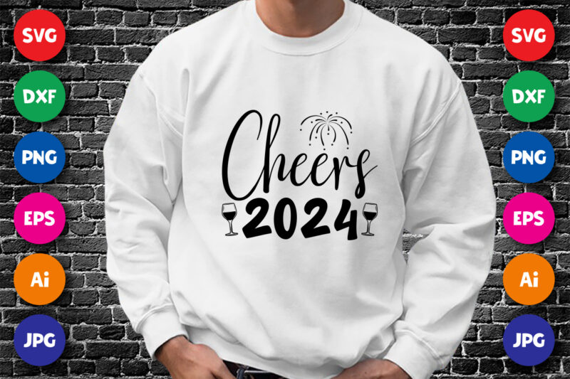 Cheers 2024 Happy new year shirt design print template