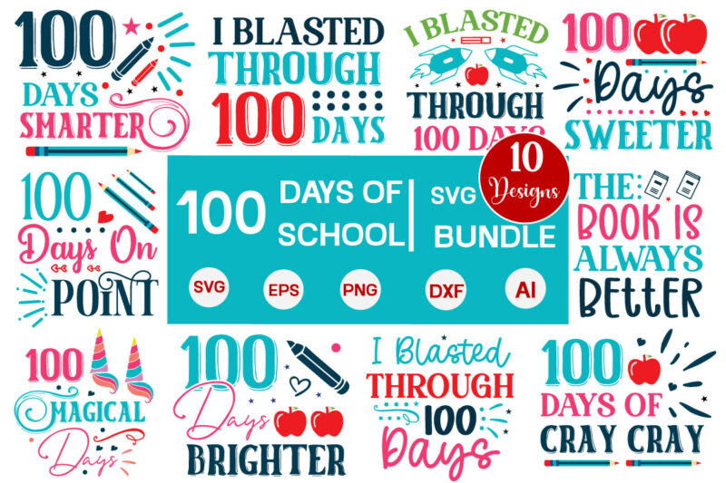 100 Days of School SVG Bundle , 100 Days of School T-Shirt Bundle, 100 Days of School Svg Bundle, Happy 100 Days of School SVG, Back to Scho