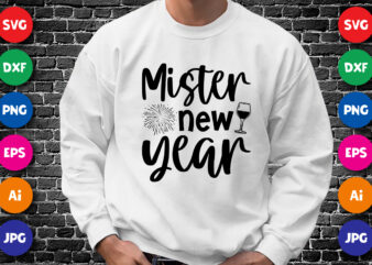 Mister new year shirt design print template