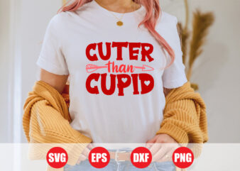 Cuter than cupid svg design, cupid svg, valentine’s day t-shirt design, baby t-shirts, trending design, cupid t-shirts, svg design, funny