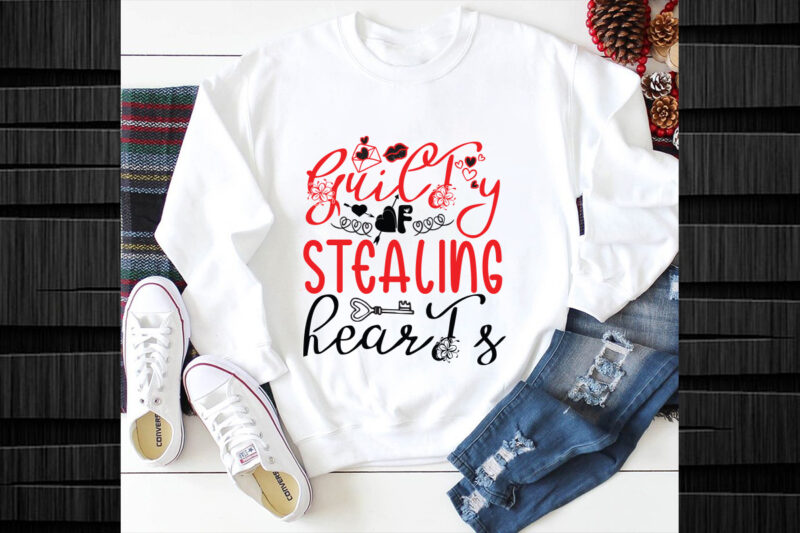 Guilty of Stealing Hearts SVG design,Guilty of Stealing Hearts SVG cut file, Valentines svg bundle design, Valentines Day Svg design, Happy