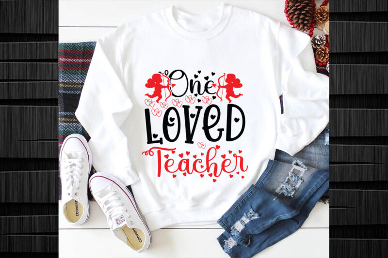 One Loved Teacher SVG design, Valentines svg bundle design, Valentines Day Svg design, Happy valentine svg design, Love Svg design, Heart