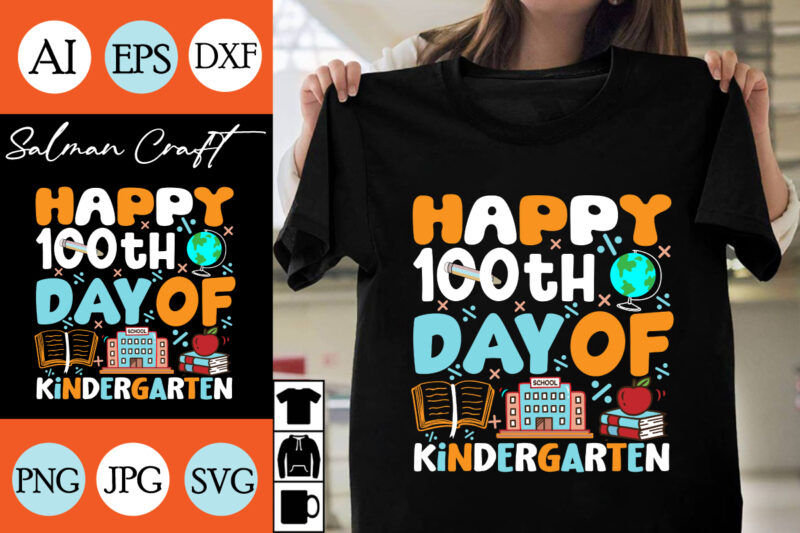 happy 100th day of kindergarten SVG Cut File, happy 100th day of kindergarten T-shirt Design , happy 100th day of kindergarten Vector Design