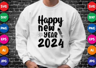 Happy new year 2024 shirt design print template