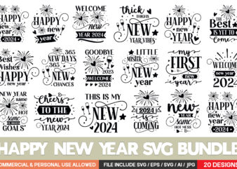 Happy New Year Svg Bundle vector t-shirt design,2023 SVG Bundle, New Years SVG, Happy New Year SVG, Christmas Svg, New Year Png, Shirt, Svg