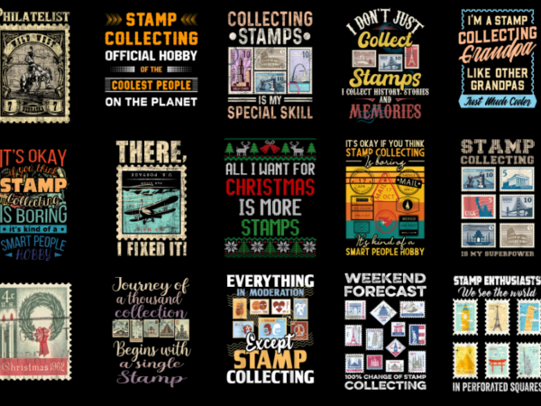 15 stamp collecting shirt designs bundle for commercial use part 2, stamp collecting t-shirt, stamp collecting png file, stamp collecting di