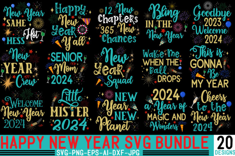 Happy New Year T-shirt Designs Bundle,20 Designs,Happy New Year SVG Bundle, Hello 2024 Svg, New Year Decoration, New Year Sign,