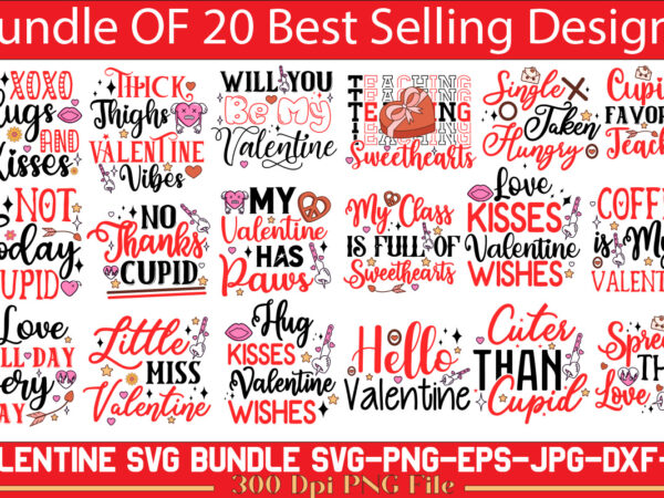 Valentine’s day t-shirt design bundle, happy valentine’s day t-shirt design, valentine svg bundle, valentine’s day sublimation png, love