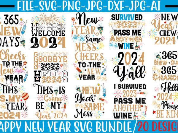 Happy new year t-shirt design bundle , happy new year svg bundlehappy new year 2024 t-shirt design,happy new year shirt,new year svg cut fil