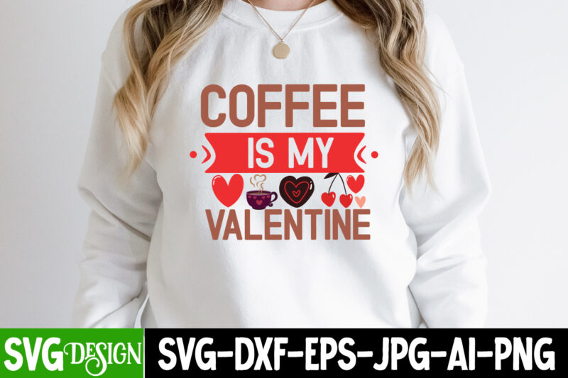 Valentine’s Day T-Shirt Design Bundle, Happy Valentine’s Day T-Shirt Design, Valentine SVG Bundle, Valentine’s Day Sublimation PNG, Love