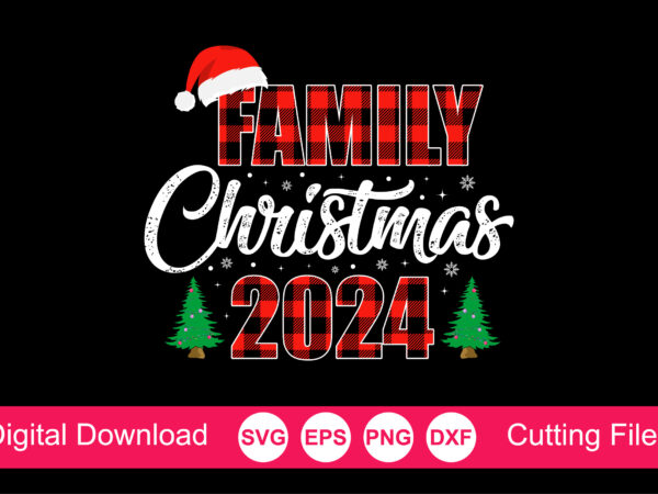 Family christmas 2024 t-shirt, christmas shirt svg, family christmas svg, santa squad svg, christmas squad svg, merry christmas cut file