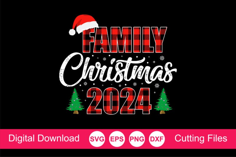 Family Christmas 2024 T-Shirt, Christmas Shirt Svg, Family Christmas Svg, Santa Squad Svg, Christmas Squad Svg, Merry Christmas Cut File
