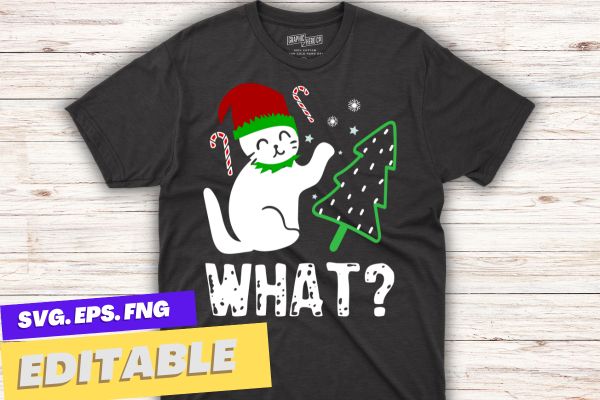 Christmas Cat What? Tipping Xmas Tree Funny Women T-Shirt design vector, cat wear christmas santa hat, cat lover, cat mom,