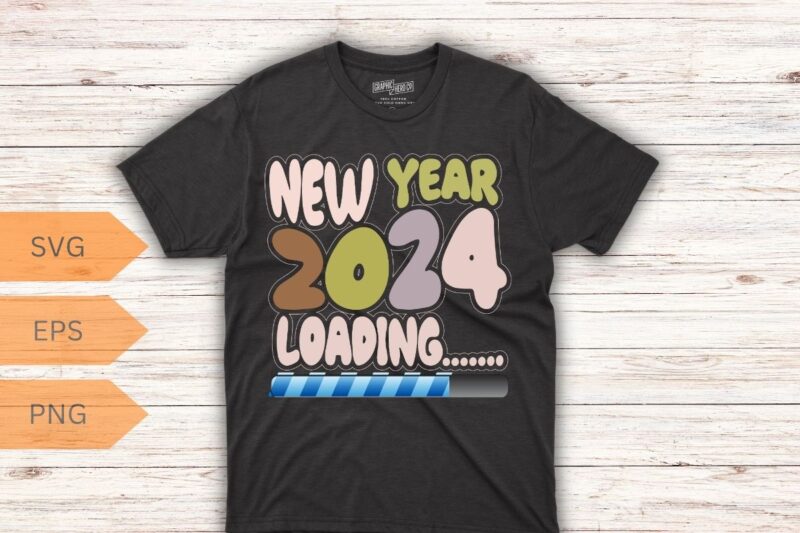 New Year 2024 Loading Funny New Year Party T-Shirt design vector, Happy New Year 2024, Hello 2024