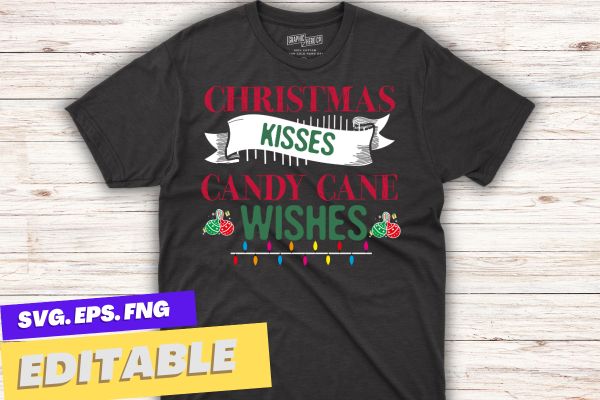 Christmas kisses candy cane wishes christmas t-shirt design vector, christmas, kisses, candy, cane, wishes, t-shirt