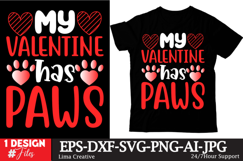 My Valentine Has Paws T-shirt Design,Valentine’s Day T-shirt Design