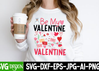 Be my Valentine T-Shirt Design, Be my Valentine SVG Cut File, Valentine Quotes, New Quotes, bundle svg, Valentine day, Love, Retro Valentine
