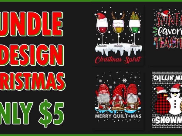 Bundle christmas gnomies quilt mas, snowmies chilling wine christmas t shirt template