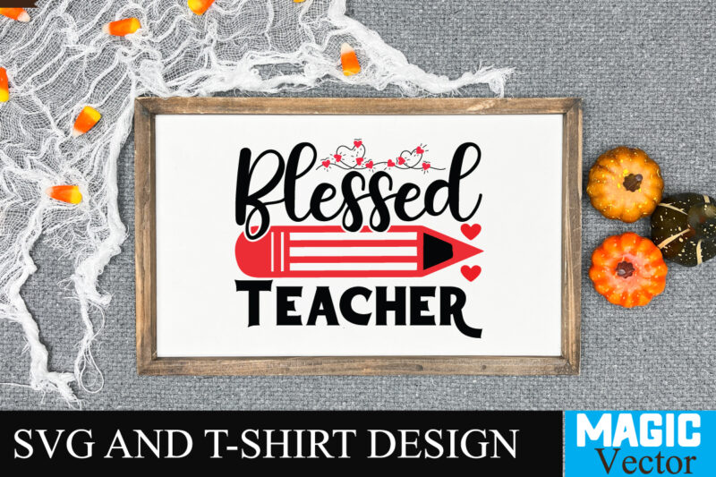 Blessed Teacher SVG Cut File