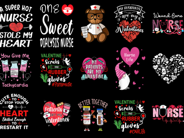 15 nurse valentine shirt designs bundle for commercial use part 4, nurse valentine t-shirt, nurse valentine png file, nurse valentine digita
