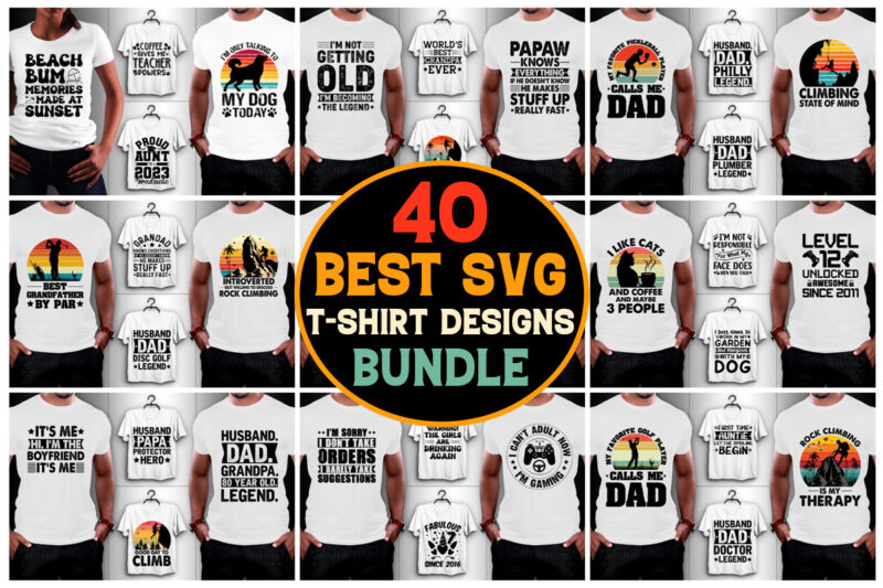 40 best selling svg t-shirt design bundle,Svg t-shirt,Svg t-shirt design,Svg t shirt,Black t shirt svg,Cute t shirt svg,Cricut t shirt svg,