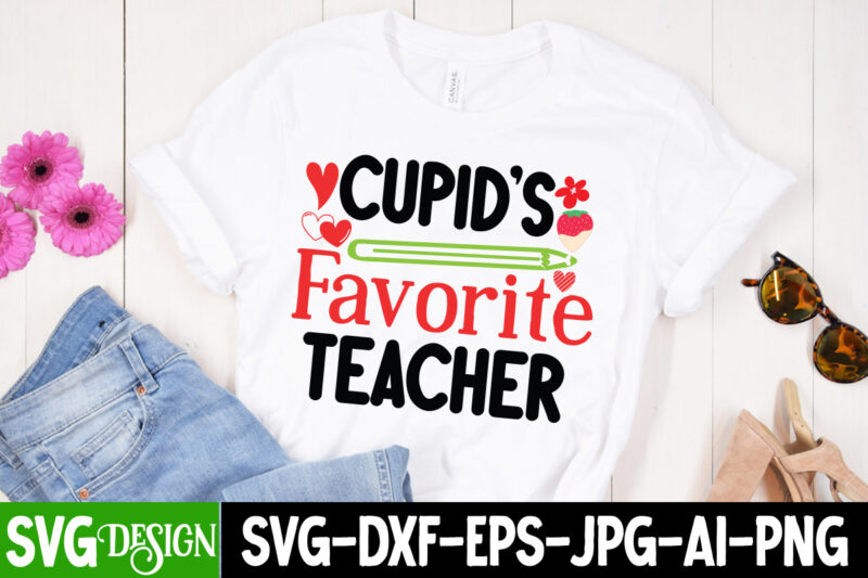 Cupid’s Favorite Teacher T-Shirt Design, Cupid’s Favorite Teacher SVG Design, Valentine Quotes, Valentine Sublimation PNG, Valentine SVG Cut
