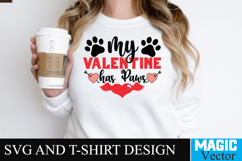 My valentine has paws SVG Cut File