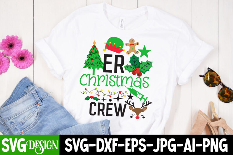 Er Christma Crew T-Shirt Design , Er Christma Crew SVG Cut File, Christmas T-Shirt Design Funny Christmas SVG Bundle, Christmas sign svg ,
