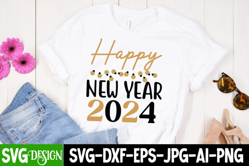 New Year SVG,New Year SVG Bundle,Happy New Year 2024, Hello 2024,New year Sublimation,New Year Crew SVG,New Year SVG Quotes,New Year 2024 SV