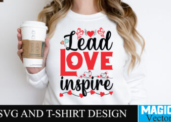 Lead Love inspire SVG Cut File