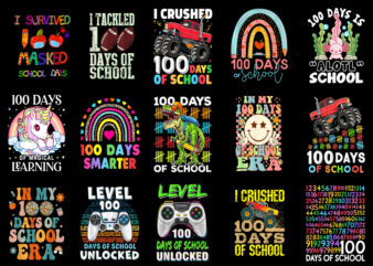 15 100 Days of School Shirt Designs Bundle For Commercial Use Part 5, 100 Days of School T-shirt, 100 Days of School png file, 100 Days of S