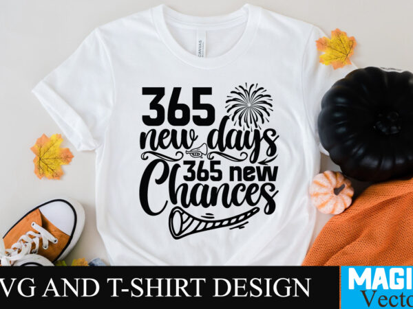 365 new days 365 new chances svg cut file