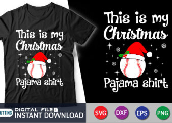 This is my Christmas Pajama Shirt, Christmas Baseball Svg, Baseball shirt cut file