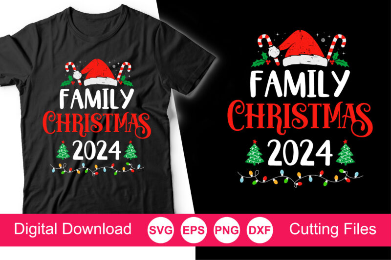 Family Christmas 2024 T-Shirt, Family Christmas svg, Matching Family Christmas Shirts svg, Christmas svg, Merry Christmas, Family Christmas