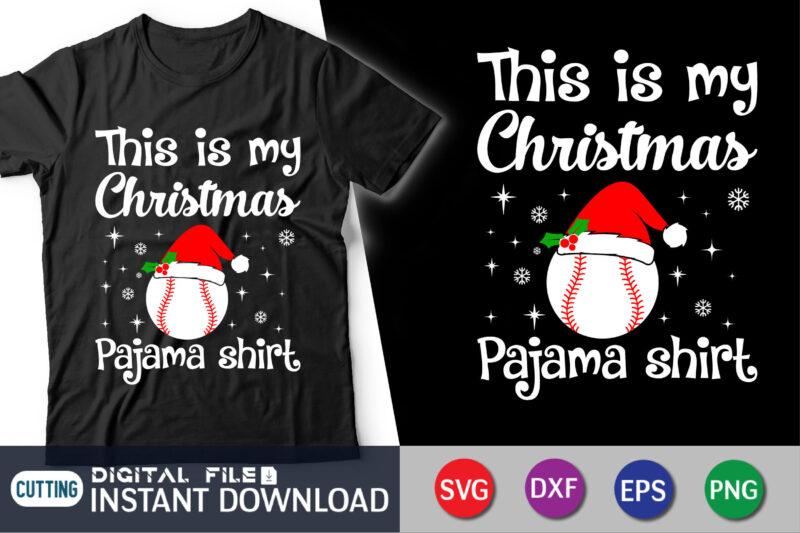 This is my Christmas Pajama Shirt, Christmas Baseball Svg, Baseball shirt cut file