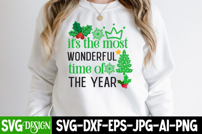 It’s the most Wonderful time of the Year T-Shirt Design, It’s the most Wonderful time of the Year SVG Design, Christmas T-Shirt Design