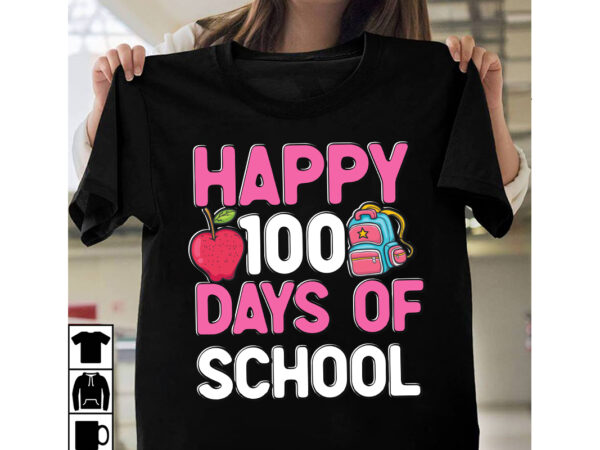Happy 100 days of school t-shirt design, happy 100 days of school svg cut file, 100 days of school svg, 100 days of making a difference svg