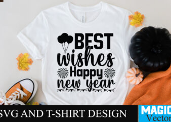 Best wisher Happy new year SVG Cut File t shirt template