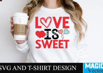 Love is Sweet SVG Cut File