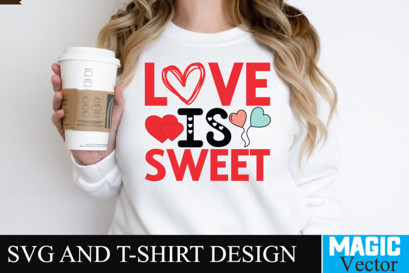 Love is Sweet SVG Cut File
