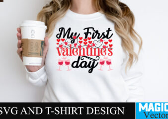 My First Valentine’s Day SVG Cut File t shirt designs for sale
