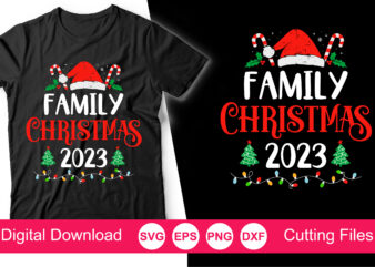 Family christmas 2023 t-shirt, family christmas svg, matching family christmas shirts svg, christmas svg, merry christmas, family christmas