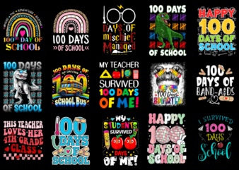 15 100 Days of School Shirt Designs Bundle For Commercial Use Part 7, 100 Days of School T-shirt, 100 Days of School png file, 100 Days of S